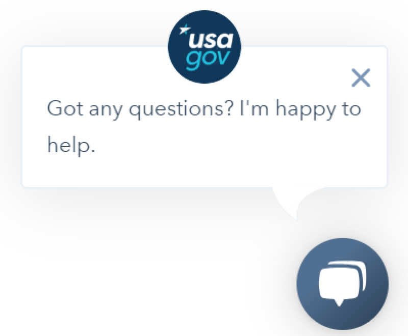A chat bubble with a USA.gov logo, containing the text "Got any questions? I'm happy to help." A speech bubble icon is shown below the message.