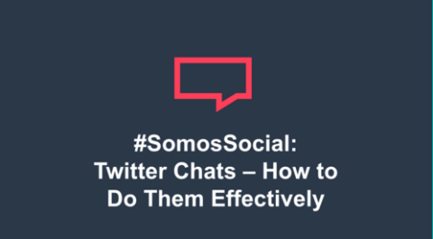 A dark blue banner with a red outlined speech bubble icon, featuring the text "#SomosSocial: Twitter Chats – How to Do Them Effectively" in white.